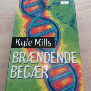 Forside af bogen Brændende begær af Kyle Mills. Farverig baggrund med DNA-struktur og et ansigtsprofil.