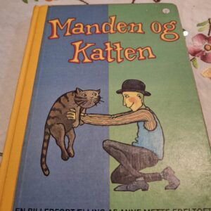 Forsiden af bogen 'Manden og Katten', en billedfortælling af Anne Mette Edeltoft, med illustration af en mand der holder en kat.