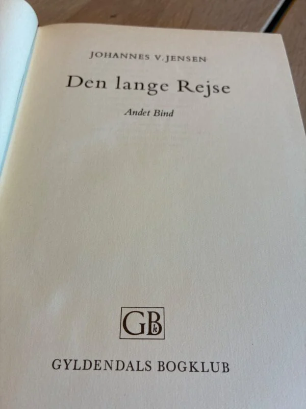 Johannes V. Jensen, Den lange rejse, andet bind, Gyldendals Bogklub