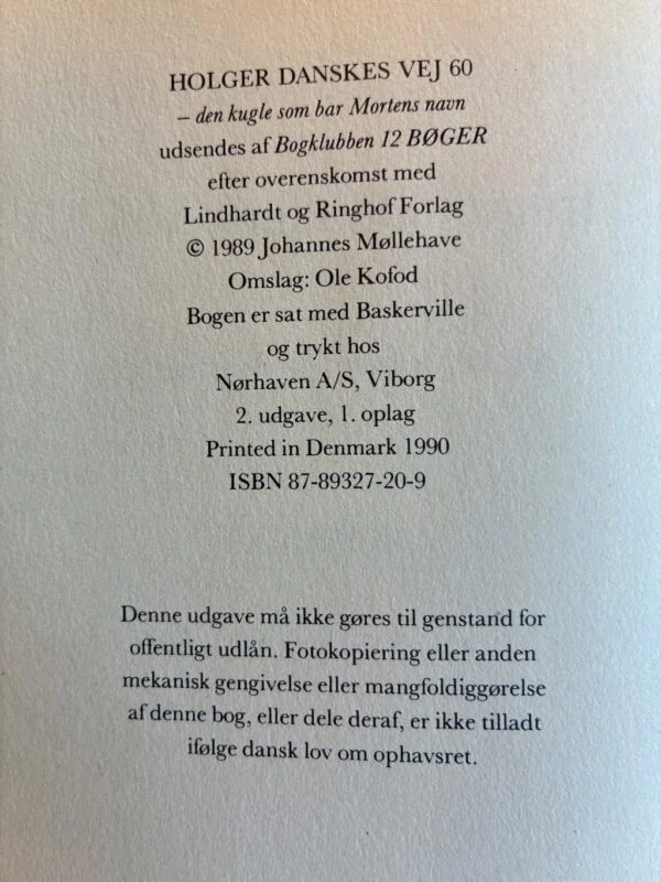 Holger Danskes Vej 60 – den kugle som bar Mortens navn