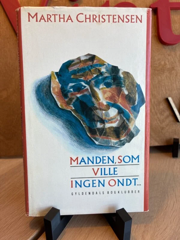 Manden, som ville ingen ondt